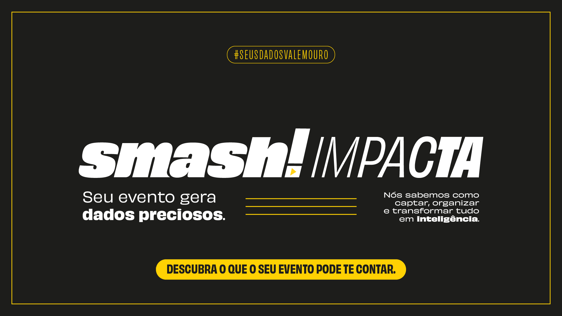 Evento corporativo e experiência de marca produzidos pela Smash