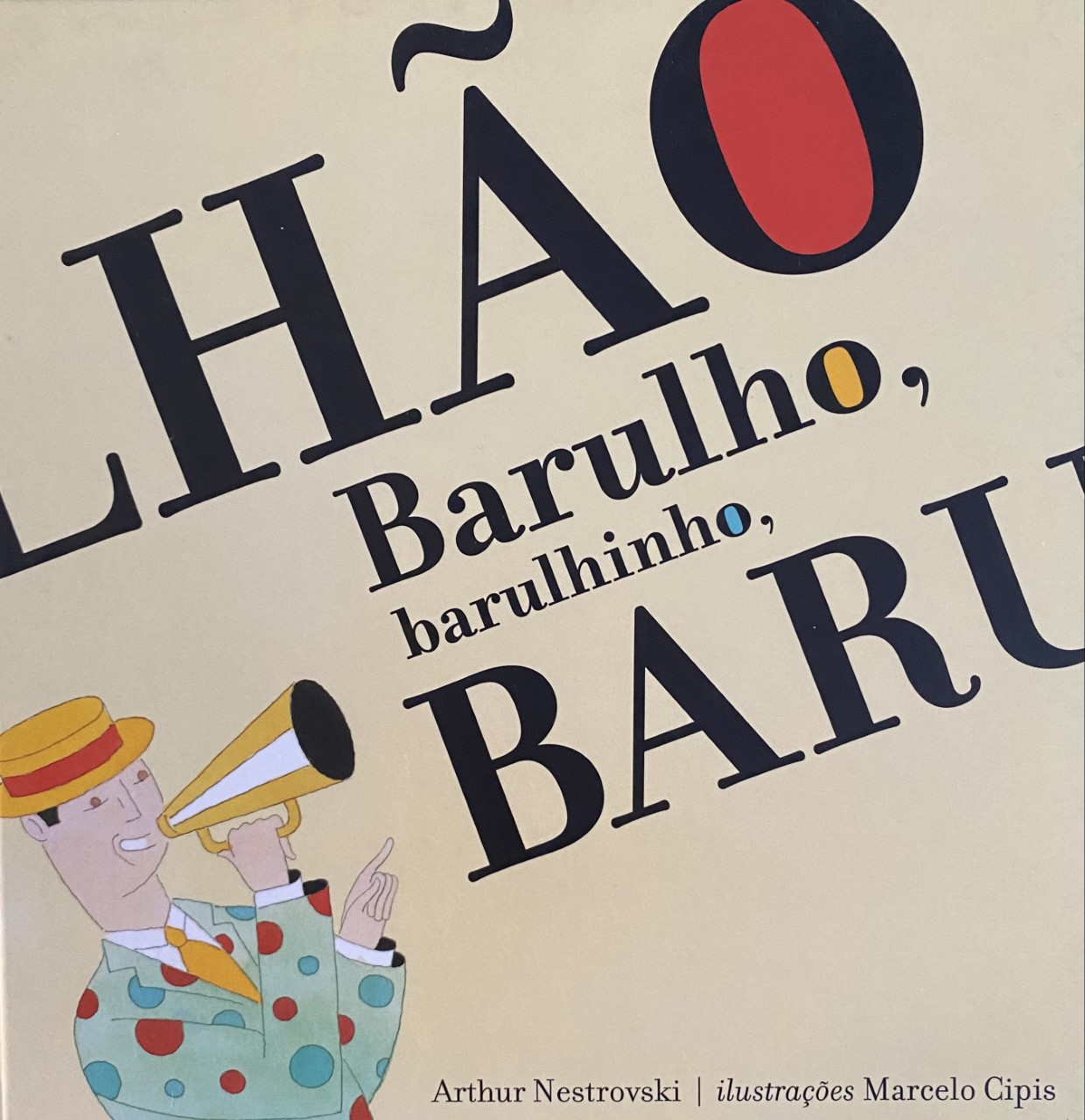 capa de Barulhinho, barulho, barulhão