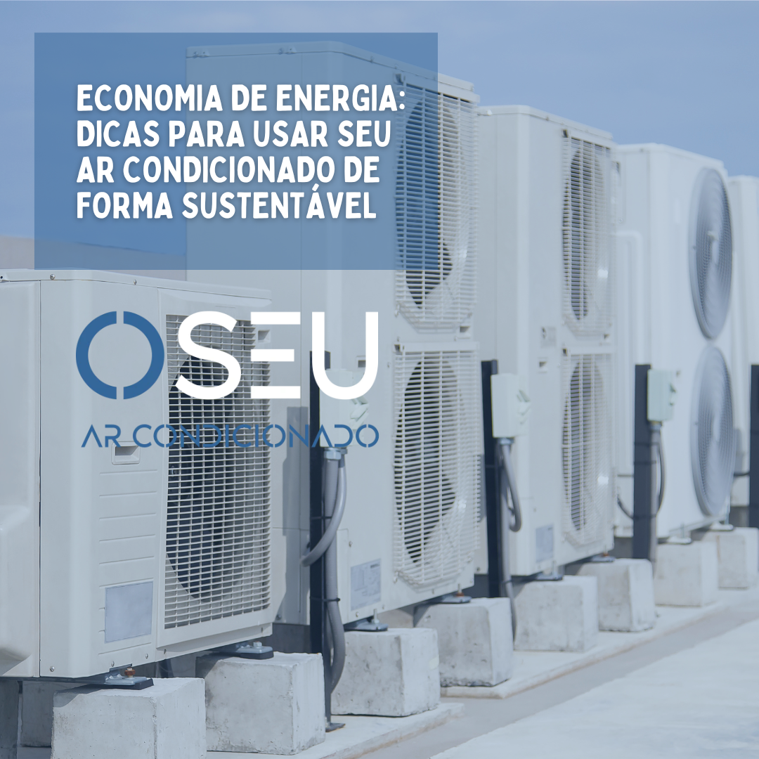 Ubumtu Marketing e Tecnologia - Imagem Economia de Energia: Dicas para Usar seu Ar Condicionado de Forma Sustentável